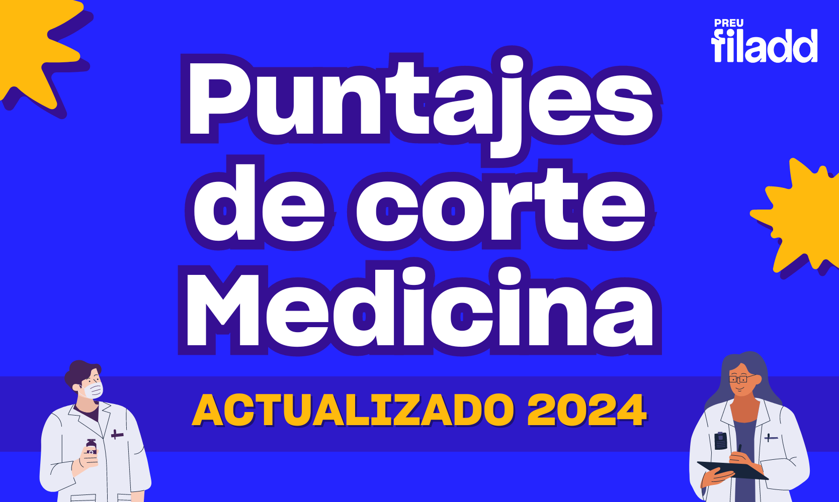 Puntajes de corte Medicina (actualizado)