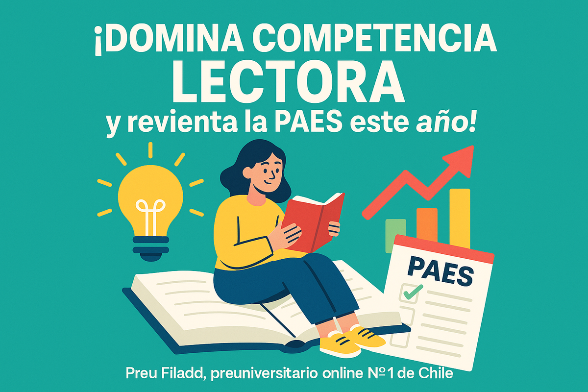 ¡Domina Competencia Lectora y revienta la PAES este año!