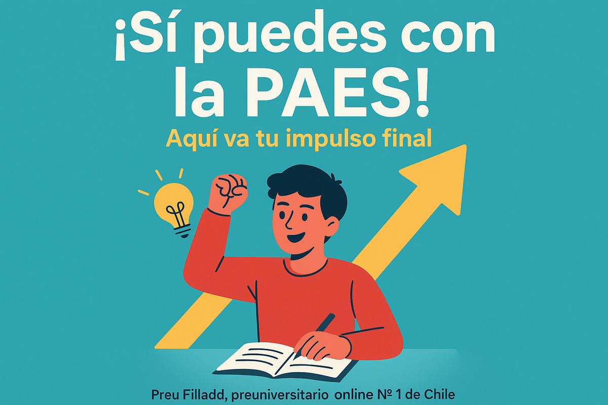 ¡Sí puedes con la PAES! Aquí va tu impulso final
