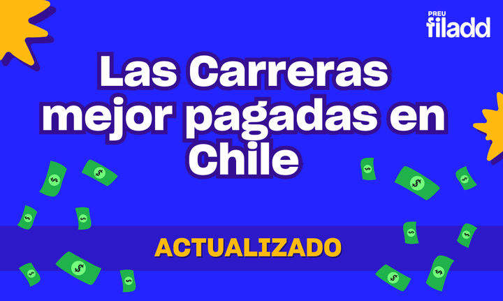 Las Carreras Mejor Pagadas en Chile (Actualizado)