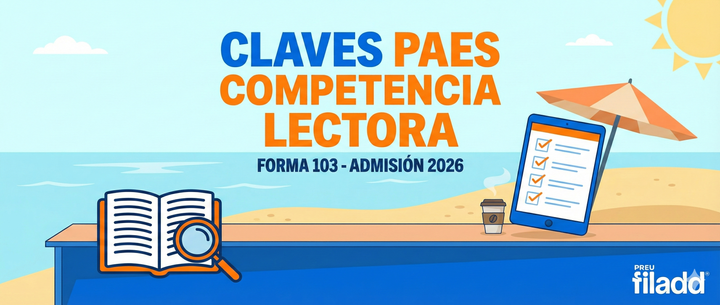 Claves PAES Competencia Lectora: Revisa tus Respuestas - Admisión 2026
